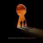  Brothers Osborne - Skeletons